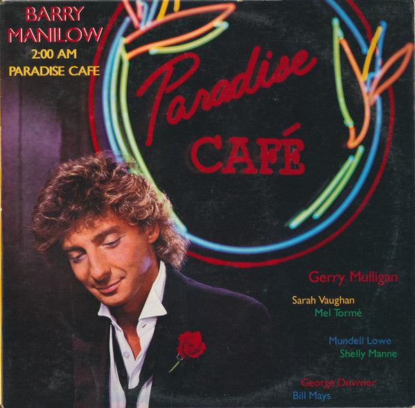 Barry Manilow - 2:00 AM Paradise Cafe - Used - LP - Stereo - 33 ⅓ RPM - 1984 Reissue VG/VG