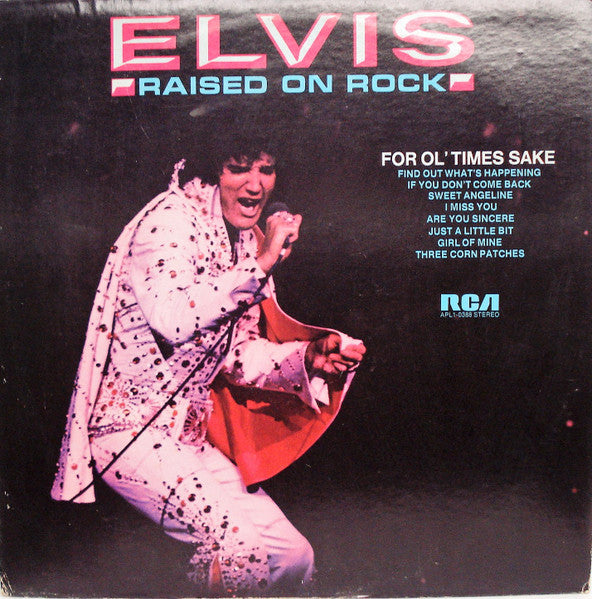 Elvis Presley - Raised On Rock / For Ol' Times Sake - Used - LP - Stereo - 33 ⅓ RPM - 1973 Reissue VG/VG