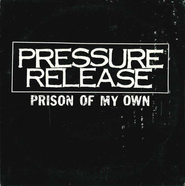 Pressure Release - Prison Of My Own - Used 1990 7" EP - VG+/VG *