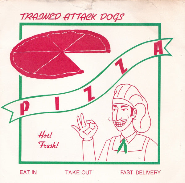 Trained Attack Dogs - Pizza - Used 1987 7" EP - VG+/VG *