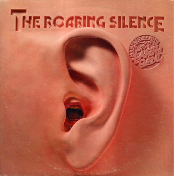 Manfred Mann's Earth Band - The Roaring Silence - Used - LP - Stereo - 33 ⅓ RPM - 1976 Reissue VG+/VG