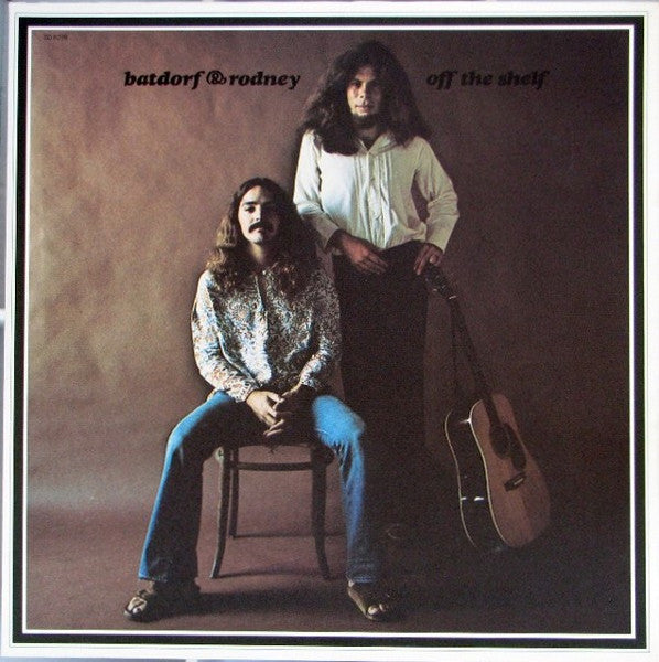Batdorf & Rodney - Off The Shelf - Used - LP - Stereo - 33 ⅓ RPM - 1971 Reissue VG/VG
