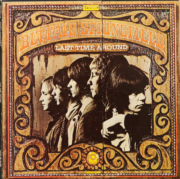 Buffalo Springfield - Last Time Around - Used - LP - Stereo - 33 ⅓ RPM - 1968 Reissue VG/VG