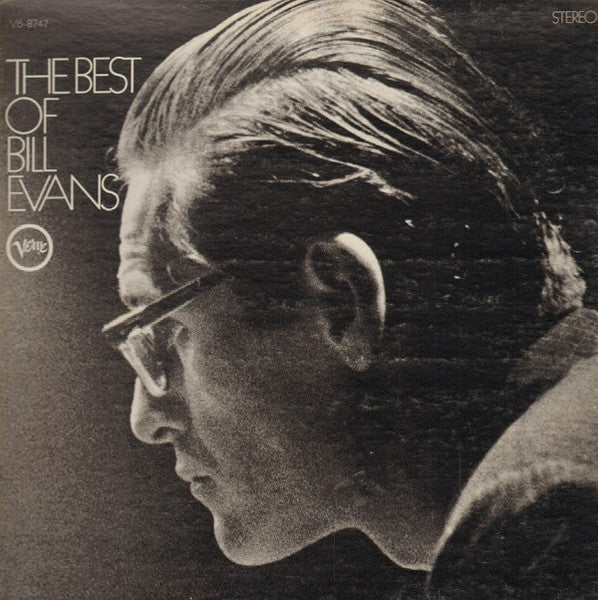 Bill Evans - The Best Of Bill Evans - Used - LP - Stereo - 33 ⅓ RPM Reissue VG/VG