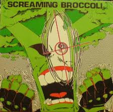Screaming Broccoli - Screaming Broccoli - Used 1987 LP - VG+/VG+ *