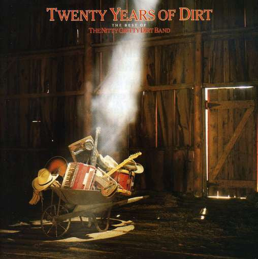 Nitty Gritty Dirt Band - Twenty Years Of Dirt - The Best Of The Nitty Gritty Dirt Band - Used - LP - Stereo - 33 ⅓ RPM - 1986 Reissue VG+/VG+