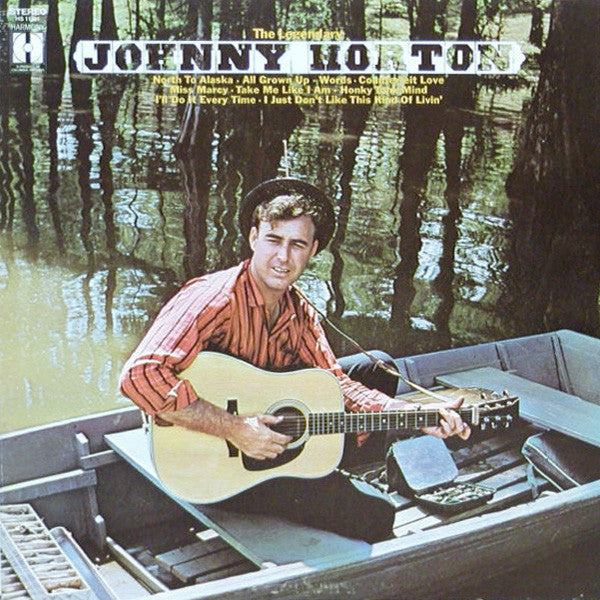 Johnny Horton - The Legendary Johnny Horton - Used - LP - Stereo - 33 ⅓ RPM - 1970 Reissue VG/VG