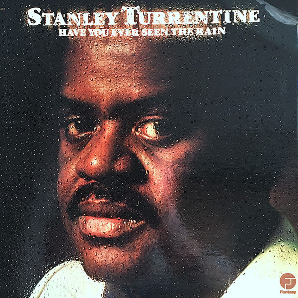 Stanley Turrentine - Have You Ever Seen The Rain - Used - LP - Stereo - 33 ⅓ RPM - 1975 Reissue VG/VG