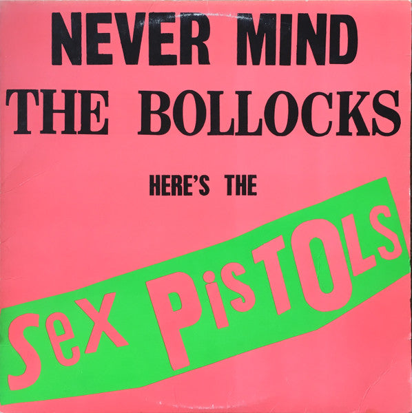 Sex Pistols - Never Mind The Bollocks Here's The Sex Pistols - Used - LP - Stereo - 33 ⅓ RPM - 1979 Reissue VG+/VG