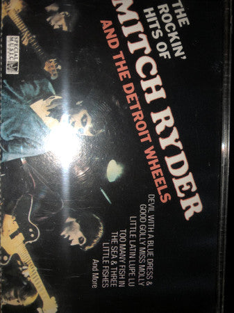 Mitch Ryder & The Detroit Wheels - The Rockin' Hits Of Mitch Ryder & The Detroit Wheels - Used - Cassette - Stereo - 1990
