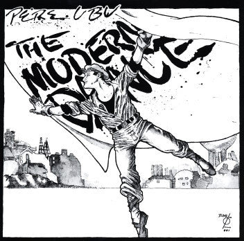 Pere Ubu - The Modern Dance - Used - LP - Stereo - 33 ⅓ RPM - 2007 Reissue VG/VG