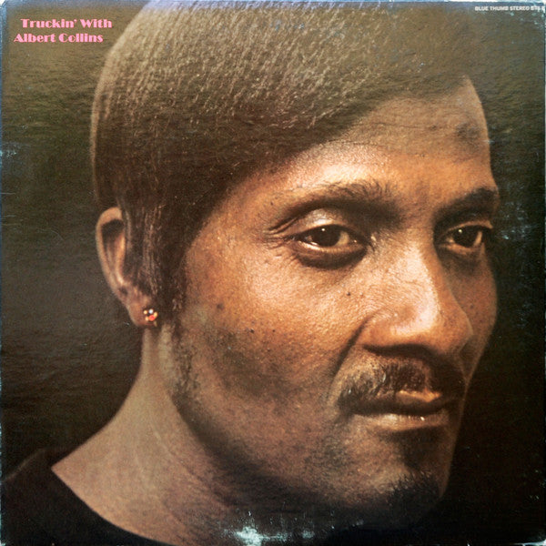 Albert Collins - Truckin' With Albert Collins - Used - LP - Stereo - 33 ⅓ RPM - 1969 Reissue VG/VG