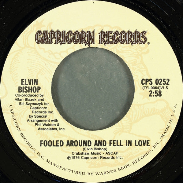 Elvin Bishop - Fooled Around And Fell In Love - Used - 7" Single - Stereo - 45 RPM - 1976 VG/VG
