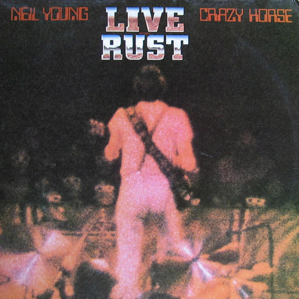 Neil Young - Live Rust - Used - LP - Stereo - 33 ⅓ RPM - 1979 Reissue VG/VG