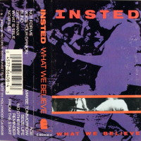 Insted - What We Believe - Used 1990 Cassette - VG+/VG+