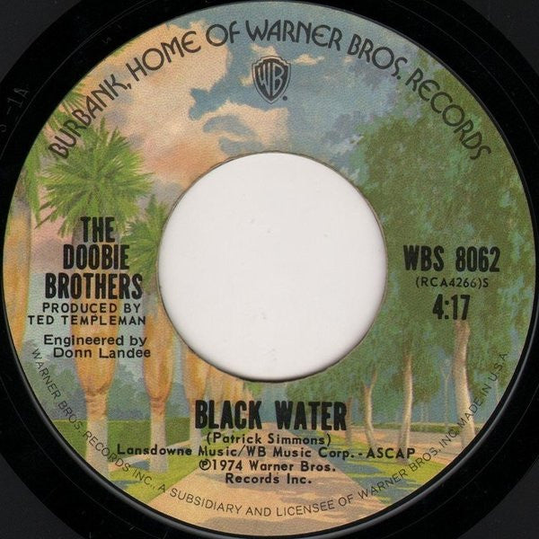The Doobie Brothers - Black Water - Used - 7" Single - Stereo - 45 RPM - 1974 VG/VG