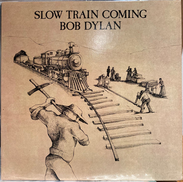 Bob Dylan - Slow Train Coming - Used - LP - Stereo - 33 ⅓ RPM - 1979 Reissue VG/VG