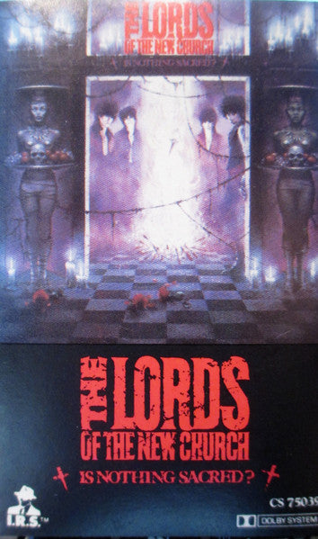 Lords Of The New Church - Is Nothing Sacred? - Used 1983 Cassette - VG/VG