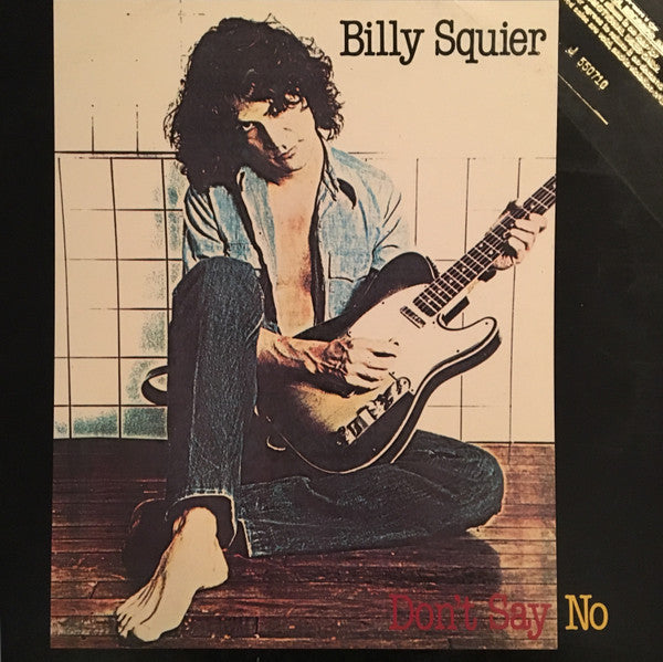 Billy Squier - Don't Say No - Used - LP - Stereo - 33 ⅓ RPM - 1981