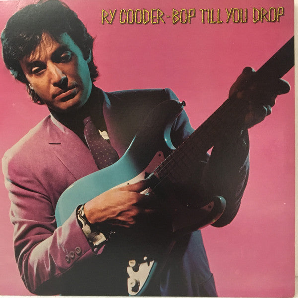 Ry Cooder - Bop Till You Drop - Used - LP - Stereo - 33 ⅓ RPM - 1979 Reissue VG/VG