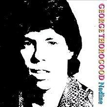 George Thorogood -Nadine -  Used Cassette 1986 Reissue VG/VG