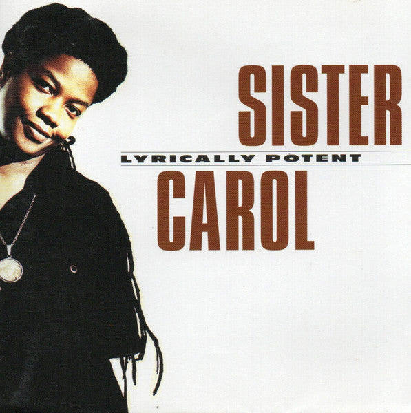 Sister Carol - Lyrically Potent - Used - CD - Stereo - 1996 Reissue VG+/VG+