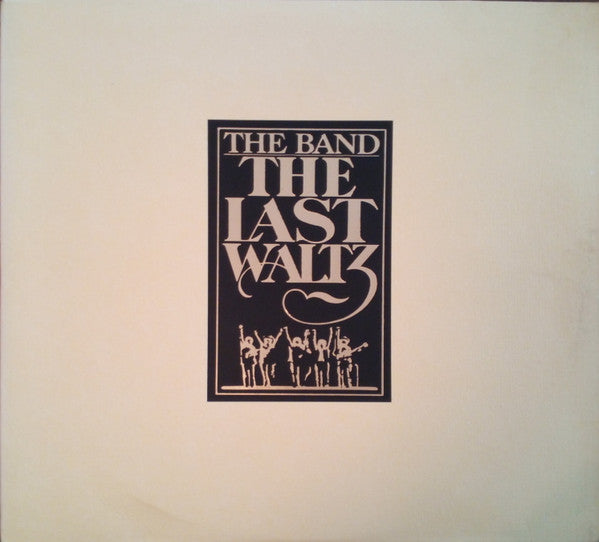 The Band - The Last Waltz - Used - LP - Stereo - 33 ⅓ RPM - 1978 Reissue VG+/VG