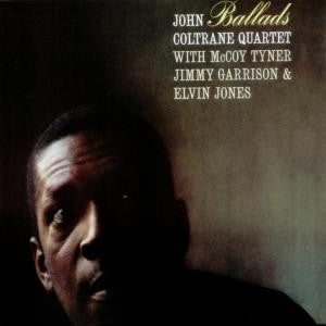 The John Coltrane Quartet - Ballads - Used - CD - Stereo - 1995 Reissue VG+/VG+