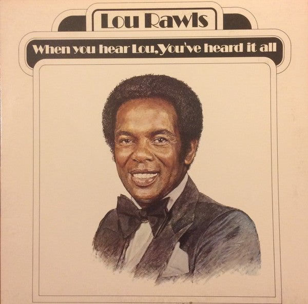 Lou Rawls - When You Hear Lou, You've Heard It All - Used - LP - Stereo - 33 ⅓ RPM - 1977 Reissue VG+/VG+