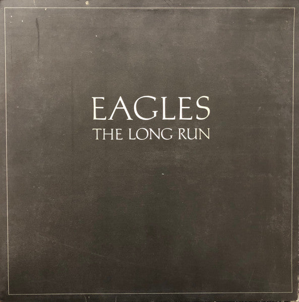 Eagles - The Long Run - Used - LP - Stereo - 33 ⅓ RPM - 1979