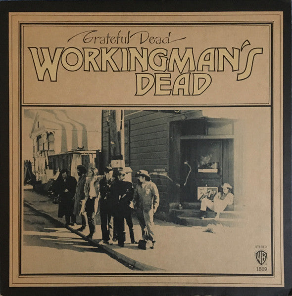 The Grateful Dead - Workingman's Dead - Used - LP - Stereo - 33 ⅓ RPM - 1970 Reissue VG/VG
