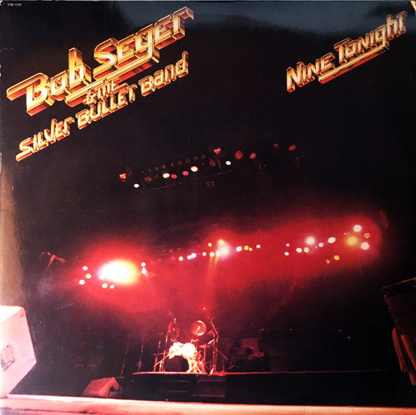 Bob Seger And The Silver Bullet Band - Nine Tonight - Used - LP - Stereo - 33 ⅓ RPM - 1981