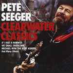 Pete Seeger - Clearwater Classics - Used CD 1993 VG+/VG