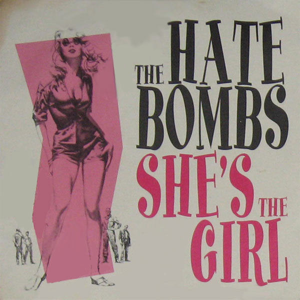 The Hate Bombs - She's The Girl - Used 1994 7" - VG/VG