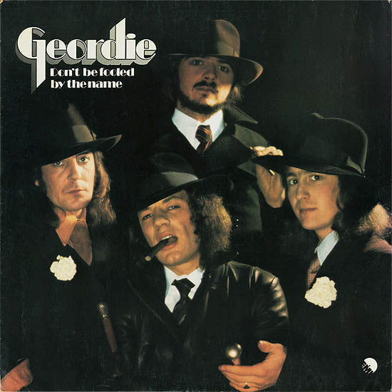 Geordie - Don't Be Fooled By The Name - Used - LP - Stereo - 33 ⅓ RPM - 1974 Reissue VG+/VG