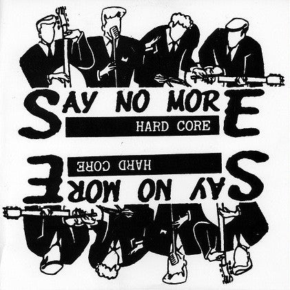 Say No More - Hard Core - Used 1990 7" EP - VG+/VG *