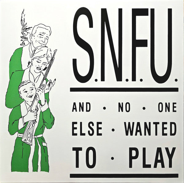 SNFU - ...And No One Else Wanted To Play - 2026 LP Reissue - Emerald Green