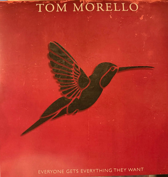 Tom Morello - Everyone Gets Everything They Want - 2026 LP