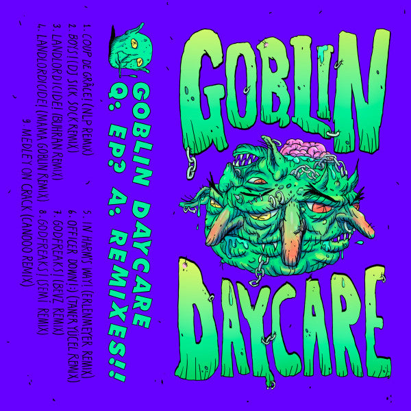 GOBLIN DAYCARE - Q: EP? A: REMIXES!!  - Used Cassette 2024 Reissue VG+/VG+