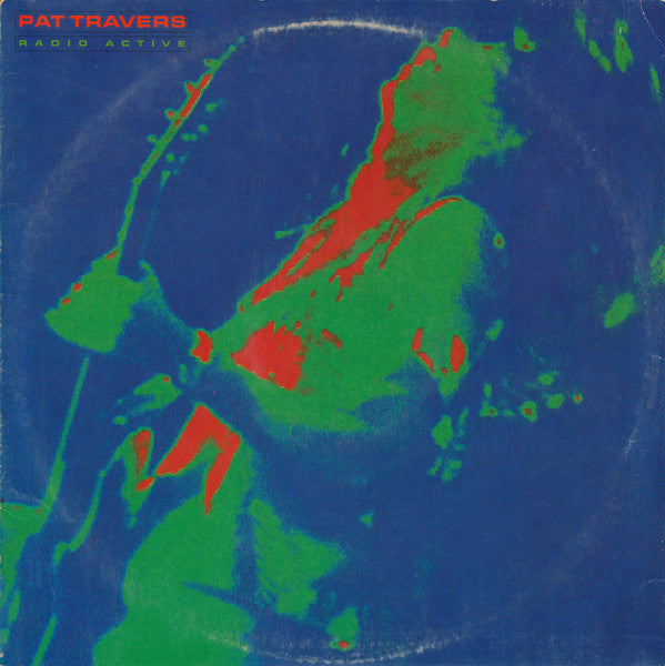 Pat Travers - Radio Active - Used - LP - Stereo - 33 ⅓ RPM - 1981 Reissue VG+/VG