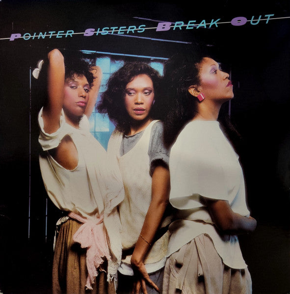 Pointer Sisters - Break Out - Used - LP - Stereo - 33 ⅓ RPM - 1983 Reissue VG+/VG+