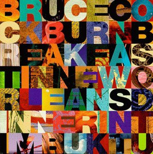 Bruce Cockburn - Breakfast In New Orleans.....Dinner In Timbuktu - Used - CD - Stereo - 1999 Reissue VG/VG