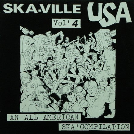 Various - Ska-ville USA Vol' 4 (An All American Ska ' Compilation) - Used - LP - Stereo - 33 ⅓ RPM - 1989 1st Pressing VG/VG+*