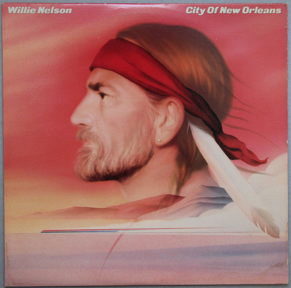 Willie Nelson - City Of New Orleans - Used - LP - Stereo - 33 ⅓ RPM - 1984 Reissue VG+/VG+