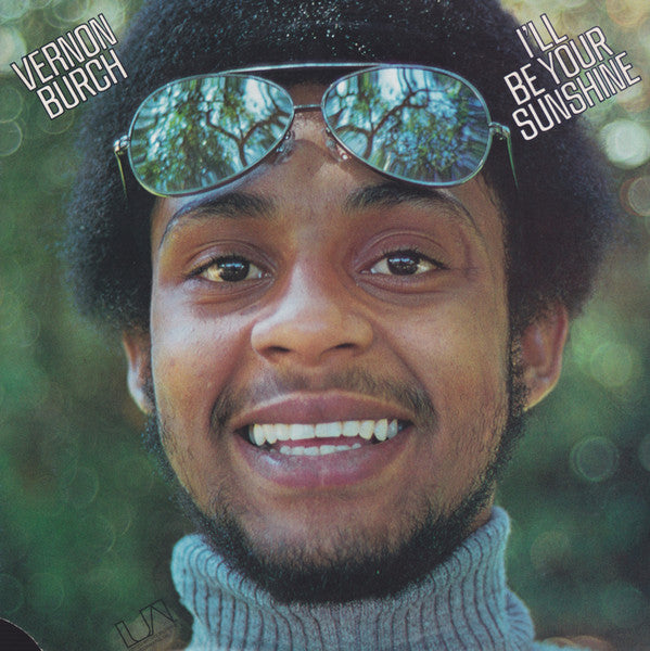 Vernon Burch - I'll Be Your Sunshine - Used - LP - Stereo - 33 ⅓ RPM - 1975 Reissue VG/VG
