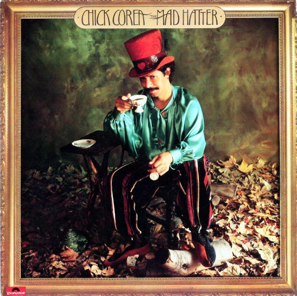 Chick Corea - The Mad Hatter - Used - LP - Stereo - 33 ⅓ RPM - 1978 Reissue VG+/VG+