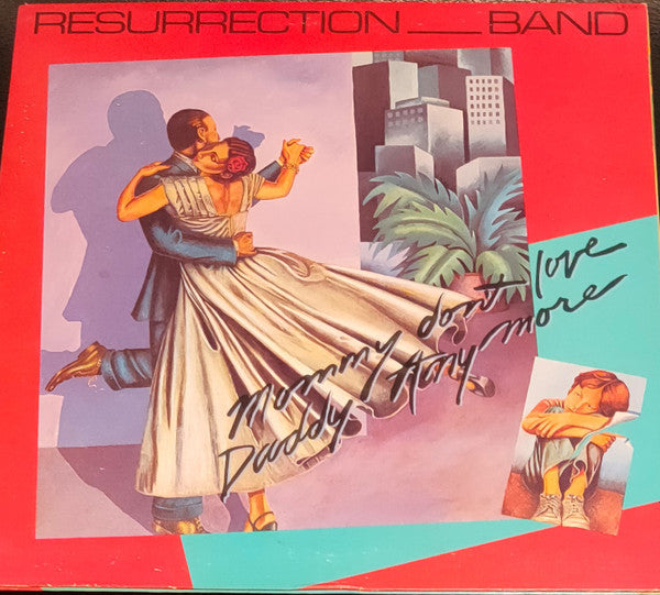 Resurrection Band - Mommy Don't Love Daddy Any More - Used - LP - Stereo - 33 ⅓ RPM - 1981 Reissue VG/VG