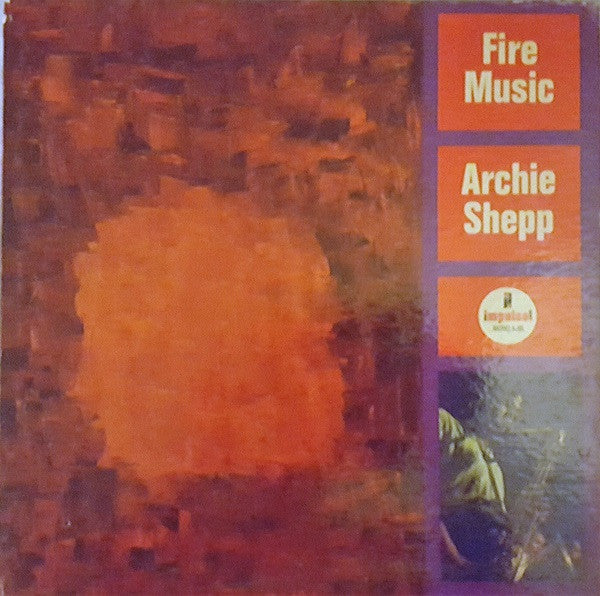 Archie Shepp - Fire Music - Used - LP - Mono - 33 ⅓ RPM - 1965 Reissue VG/VG