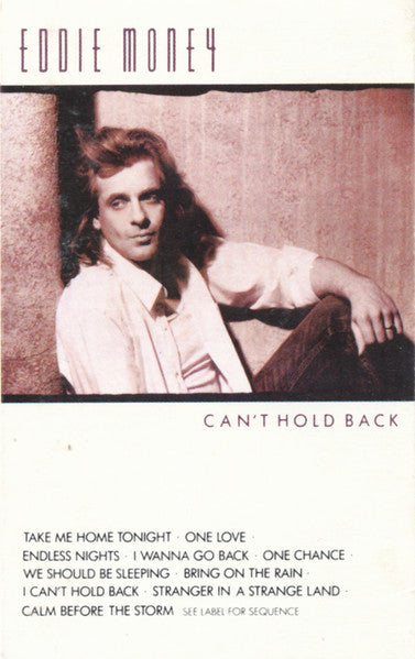 Eddie Money - Can't Hold Back - Used 1986 Cassette - VG/VG