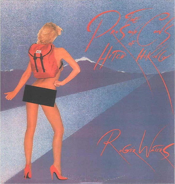 Roger Waters - The Pros And Cons Of Hitch Hiking - Used - LP - Stereo - 33 ⅓ RPM - 1984 Reissue VG/VG